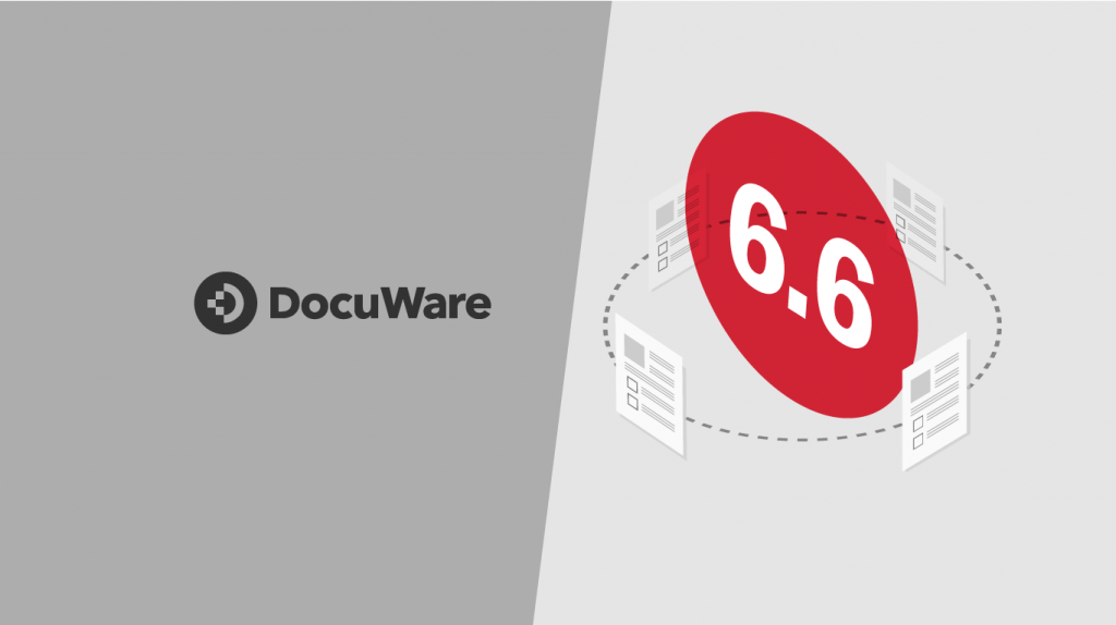 DocuWare 6.6 New Feature Overview