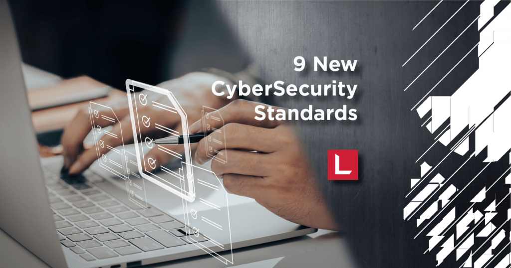 9 New CyberSecurity Standards